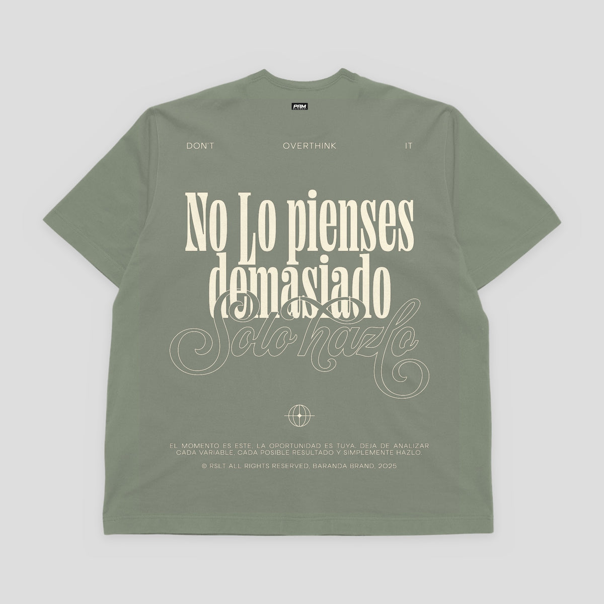 Camiseta No Lo Pienses Demasiado – Gris Verdoso