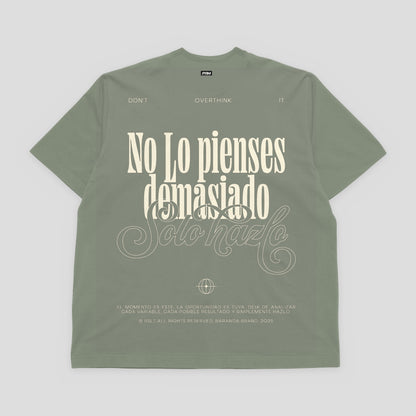 Camiseta No Lo Pienses Demasiado – Gris Verdoso